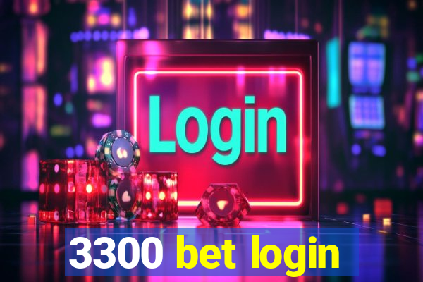 3300 bet login